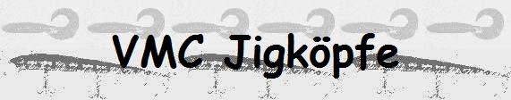 VMC Jigk�pfe