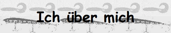 Ich �ber mich